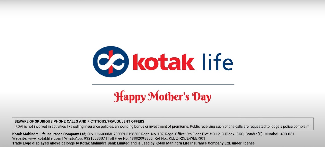 Kotak Life Insurance’s Mother’s Day campaign pays tribute to every mother.