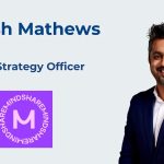 Mindshare appoints Vinish Mathews as Chief Strategy Officer.