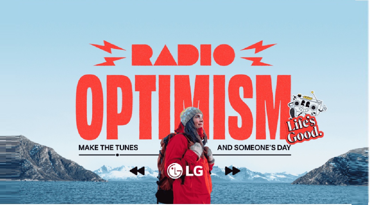 LG launches “Radio Optimism” to spread its “Life’s Good” message through music.