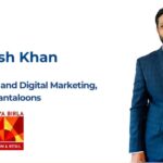 ABFRL names Altamash Khan Head of Media & Digital Marketing at Pantaloons