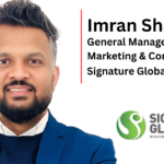 Imran Shaikh Joins Signature Global as GM – Marketing & Communication