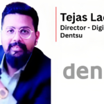 Tejas Lad Joins Dentsu India as Director – Digital Planning