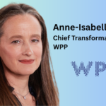 WPP Strengthens Leadership Team with Anne-Isabelle Choueiri Appointment