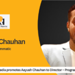 WPP Media promotes Aayush Chauhan to Director – Programmatic