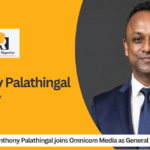 Anthony Palathingal joins Omnicom Media as General Manager