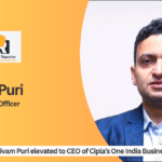 Shivam Puri elevated to CEO of Cipla’s One India Business