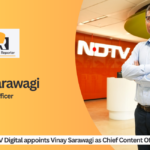 NDTV Digital appoints Vinay Sarawagi as Chief Content Officer