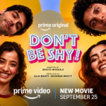 Prime Video to premiere young-adult rom-com Don’t Be Shy worldwide on September 25