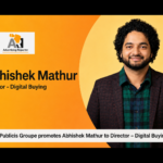 Publicis Groupe promotes Abhishek Mathur to Director – Digital Buying