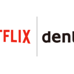 Dentsu becomes Netflix’s sole holding-company media partner across EMEA