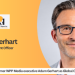 WPP names former WPP Media executive Adam Gerhart as Global Chief Client Officer