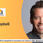 Eric Campbell to succeed Jon Cook as VML Global CEO