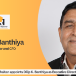 Radico Khaitan appoints Dilip K. Banthiya as Executive Director and CFO