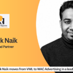 Shreyank Naik moves from VML to WAC Advertising in a leadership role